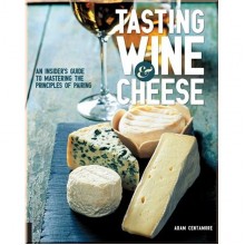 Tasting Wine and Cheese