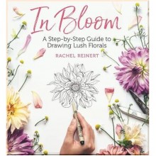 In Bloom: A Step-by-Step Guide to Drawing Lush Florals