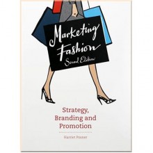 Marketing Fashion: Strategy, Branding and Promotion