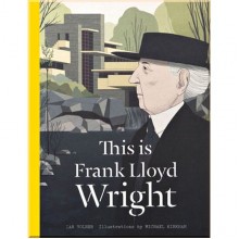 This is Frank Lloyd Wright