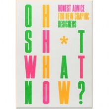 Oh Sh*t… What Now? Honest Advice for New Graphic Designers