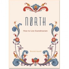 North: How to Live Scandinavian