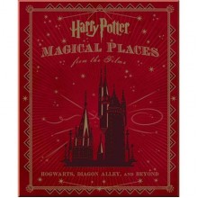 Harry Potter: Magical Places from the Films