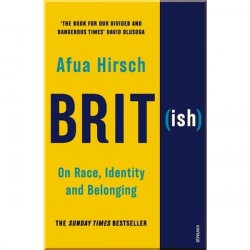Brit(ish): On Race, Identity and Belonging