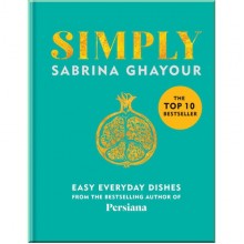Simply: Easy Everyday Dishes
