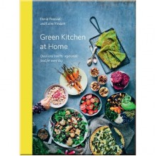 Green Kitchen at Home: Quick and Healthy Vegetarian Food for Every Day