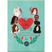I Will Always Love You: The Loves, Break-ups and Songs that Have Made History