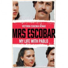 Mrs Escobar: My Life With Pablo
