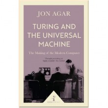 Turing and The Universal Machine