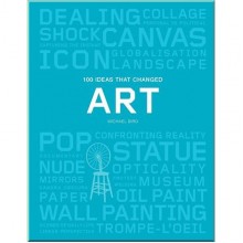 100 Ideas that Changed Art