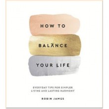 How to Balance Your Life
