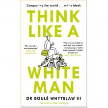 Think Like a White Man