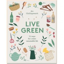 Live Green: 52 Steps For a More Sustainable Life