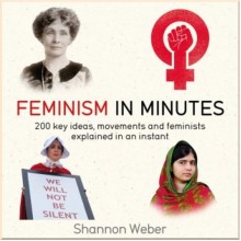 Feminism in Minutes