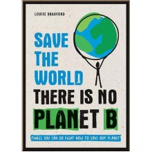 Save The World. There is no Planet B