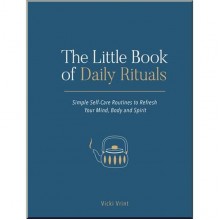 The Little Book of Daily Rituals