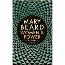Women and Power: A Manifesto