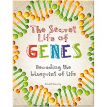 The Secret Life of Genes