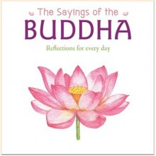 The Sayings of the Buddha