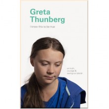 I Know This to Be True: Greta Thunberg