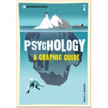 Introducing Psychology (A Graphic Guide)