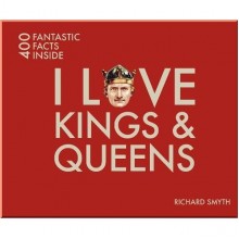 I Love Kings and Queens