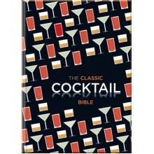 The Classic Cocktail Bible