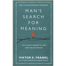 Man's Search for Meaning