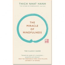 The Miracle of Mindfulness