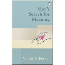 Man's Search For Meaning