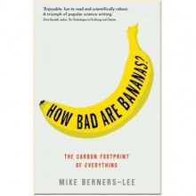 How Bad Are Bananas? The Carbon Footprint of Everything