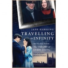 Travelling to Infinity: The True Story Behind the Theory of Everything