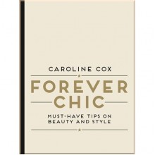 Forever Chic: Must-Have Tips on Beauty and Style