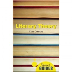 A Beginner's Guide: Literary Theory