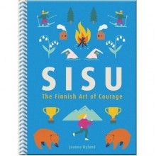Sisu. The Finnish Art of Courage