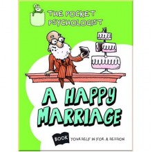 The Pocket Psychologist: A Happy Marriage
