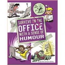 Survive in the Office with a Sense of Humour