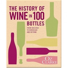 The History of Wine in 100 Bottles
