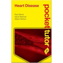 Pocket Tutor: Heart Disease