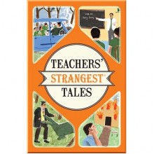 Teachers' Strangest Tales