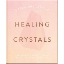 Cassandra Eason's Healing Crystals