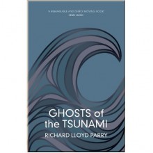 Ghosts of the Tsunami: Death and Life in Japan's Disaster Zone