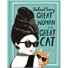 Behind Every Great Woman is a Great Cat