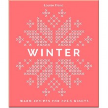 Winter: Warm Recipes for Cold Nights