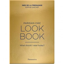 Parisian Chic Look Book: What Should I Wear Today?