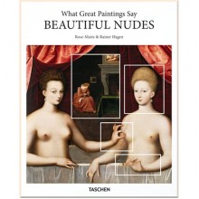 What Great Paintings Say: Beautiful Nudes