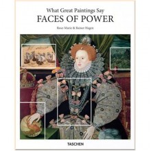 What Great Paintings Say: Faces of Power