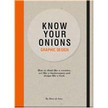 Know Your Onions: Graphic Design
