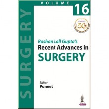 Roshan Lall Gupta's Recent Advances in Surgery Volume 16