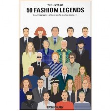 The Lives of 50 Fashion Legends